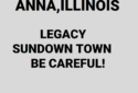 Anna Illinois Sundown Town